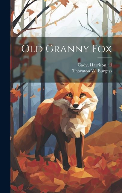 Knjiga Old Granny Fox Harrison Cady