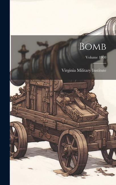 Knjiga Bomb; Volume 1908 Virginia Military Institute