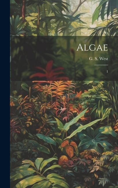 Knjiga Algae: 1 G S. 1876-1919 West