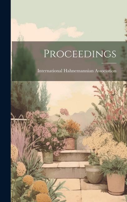 Knjiga Proceedings International Hahnemannian Association