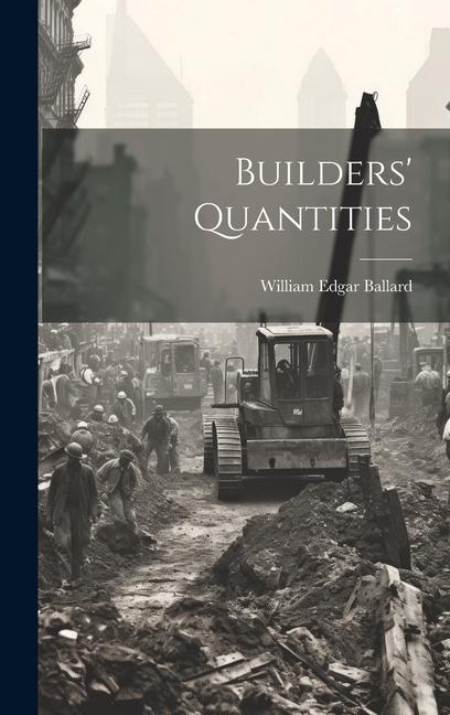 Knjiga Builders' Quantities William Edgar Ballard