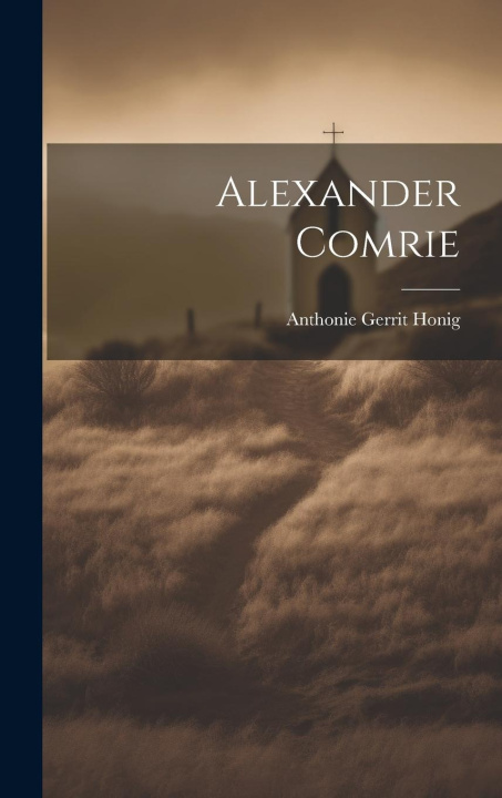 Knjiga Alexander Comrie Anthonie Gerrit Honig