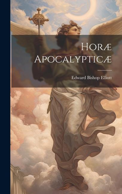 Knjiga Hor? Apocalyptic? Edward Bishop Elliott