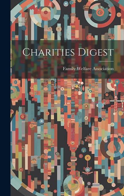 Knjiga Charities Digest Family Welfare Association (Great Bri...
