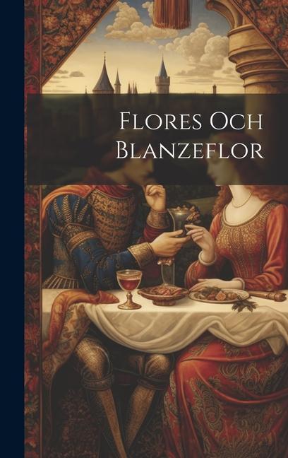 Knjiga Flores Och Blanzeflor Anonymous