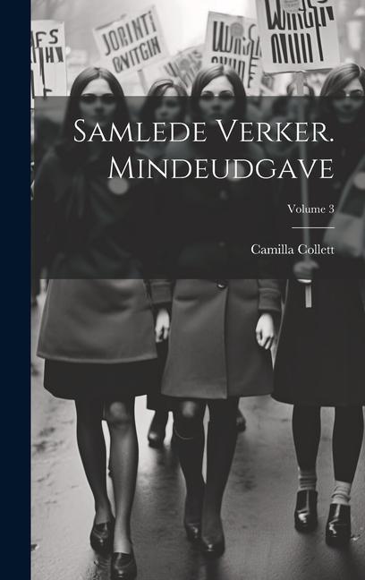 Buch Samlede verker. Mindeudgave; Volume 3 Collett Camilla 1813-1895
