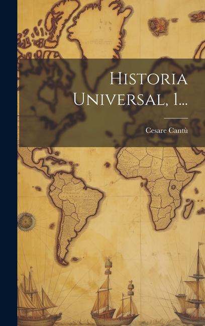 Knjiga Historia Universal, 1... Cesare Cantù