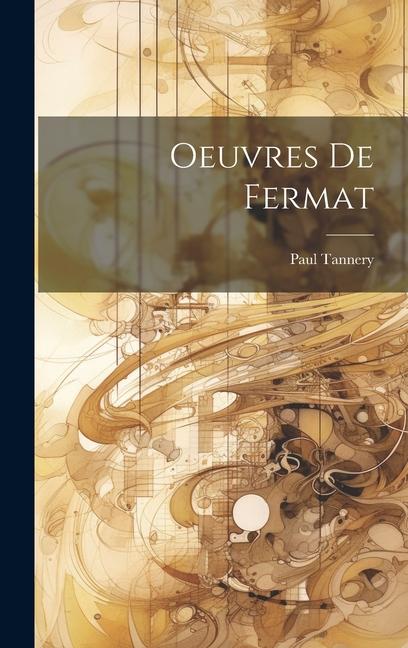 Książka Oeuvres De Fermat Paul Tannery