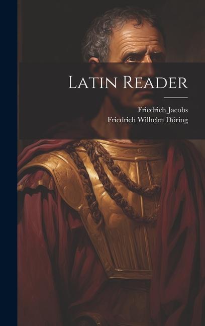Knjiga Latin Reader Friedrich Wilhelm Döring