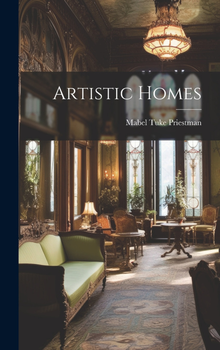 Boek Artistic Homes Mabel Tuke Priestman