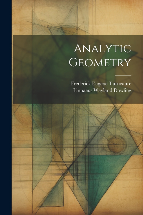 Knjiga Analytic Geometry Frederick Eugene Turneaure