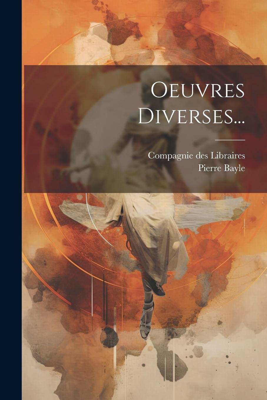 Knjiga Oeuvres Diverses... Compagnie Des Libraires (La Haya)