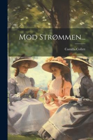 Knjiga Mod Str?mmen... Camilla Collett