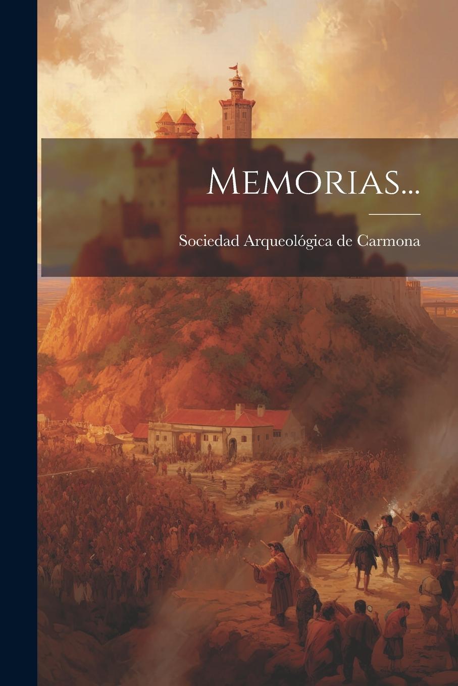 Knjiga Memorias... Sociedad Arqueológica de Carmona