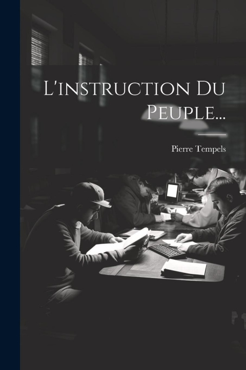 Knjiga L'instruction Du Peuple... Pierre Tempels