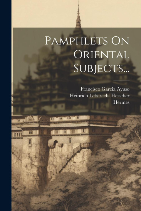 Knjiga Pamphlets On Oriental Subjects... Hermes (Trismegistus ).