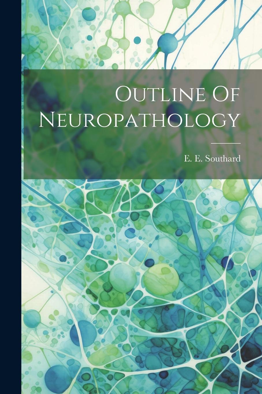 Knjiga Outline Of Neuropathology E. E. Southard