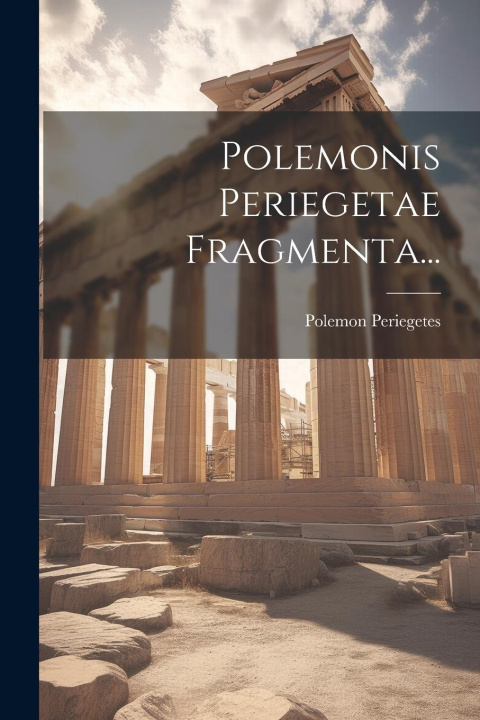 Buch Polemonis Periegetae Fragmenta... Polemon Periegetes