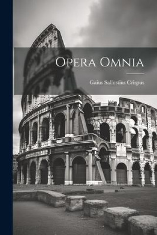 Knjiga Opera Omnia Gaius Sallustius Crispus