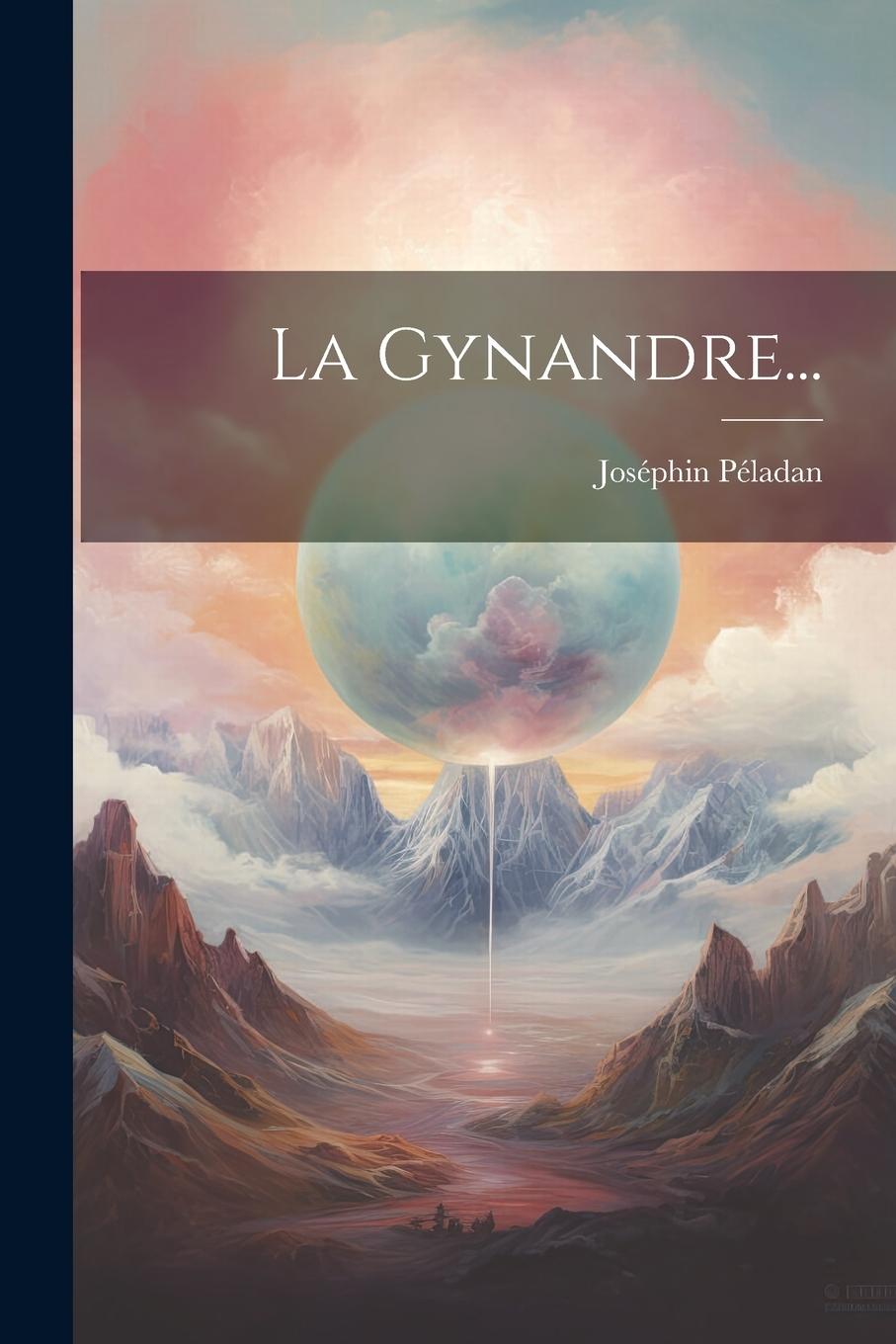 Knjiga La Gynandre... Joséphin Péladan