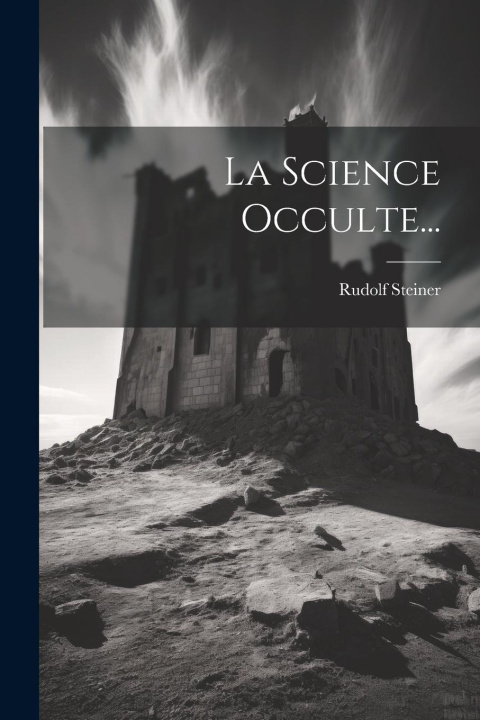 Knjiga La Science Occulte... Rudolf Steiner