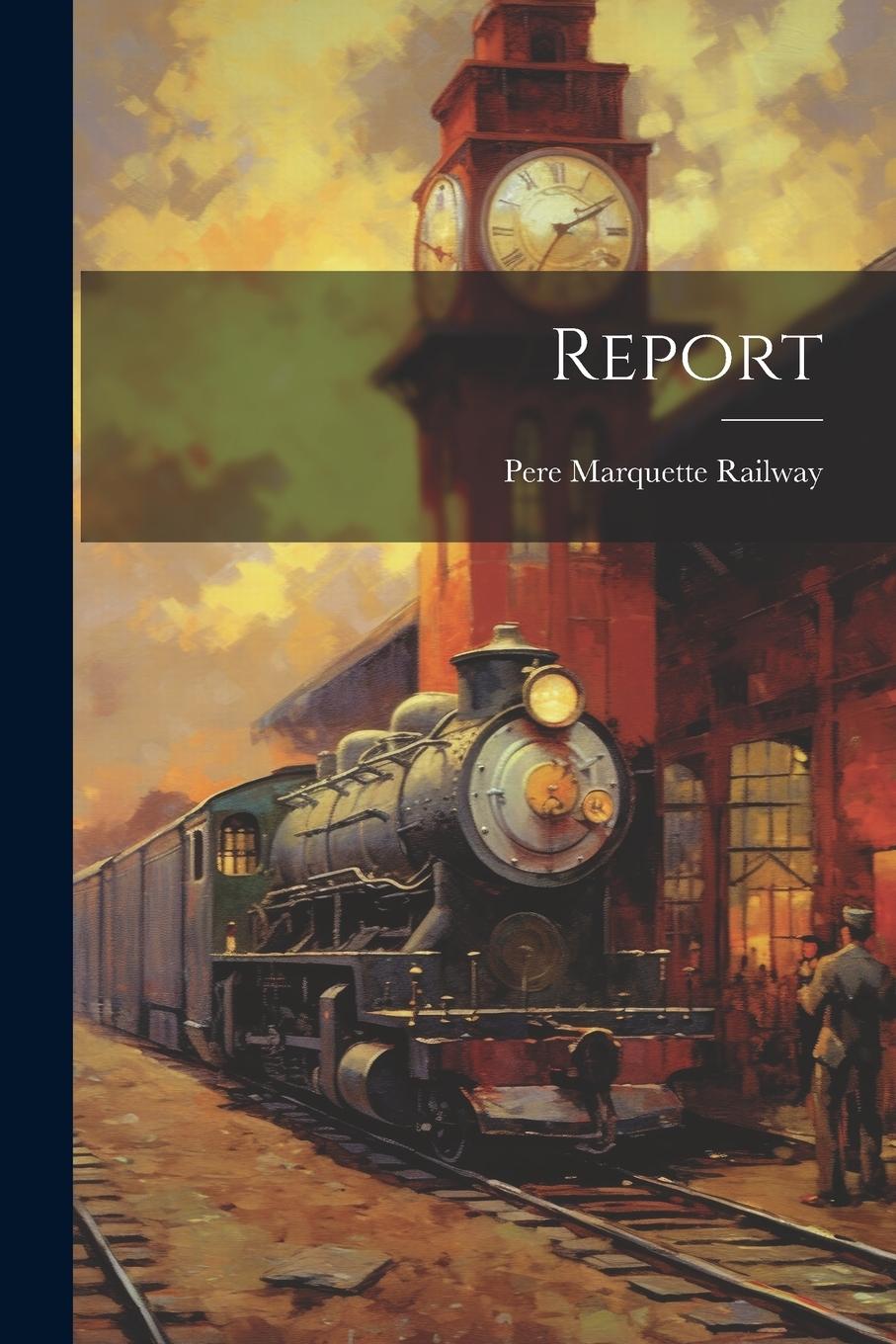 Knjiga Report Pere Marquette Railway