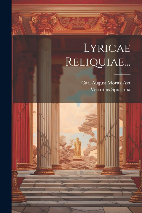 Knjiga Lyricae Reliquiae... Carl August Moritz Axt