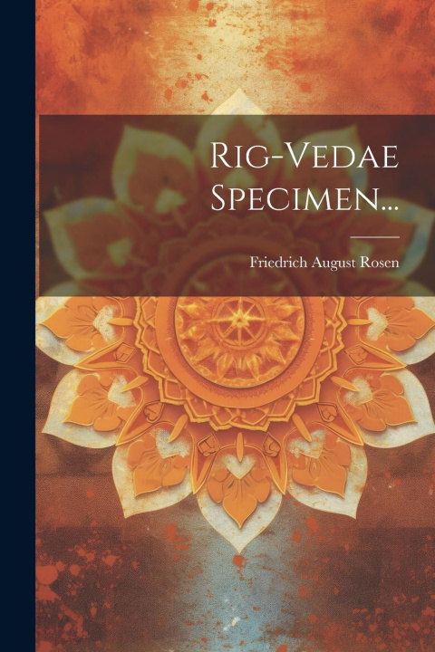 Knjiga Rig-vedae Specimen... Friedrich August Rosen