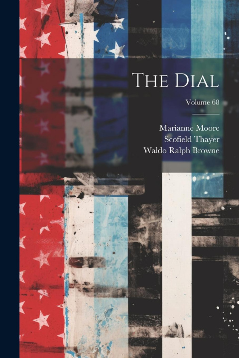 Knjiga The Dial; Volume 68 Marianne Moore