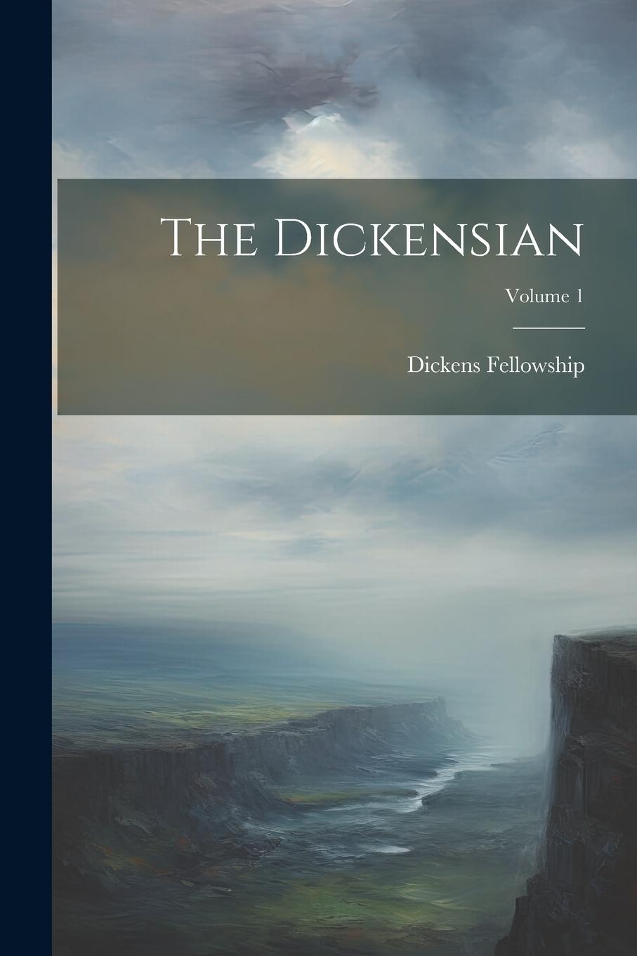 Knjiga The Dickensian; Volume 1 England) Dickens Fellowship (London