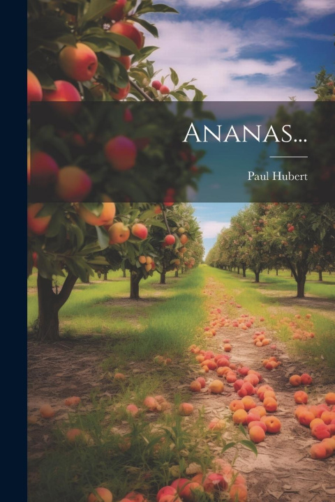 Knjiga Ananas... Paul Hubert