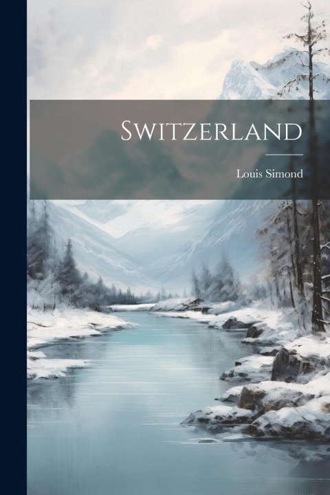 Buch Switzerland Louis Simond