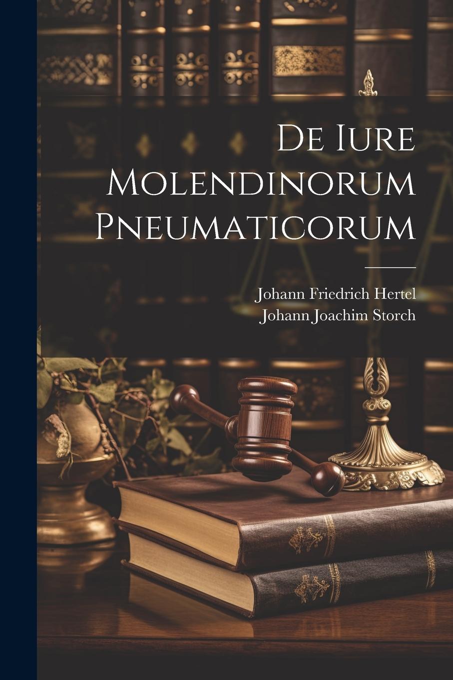 Knjiga De Iure Molendinorum Pneumaticorum Johann Joachim Storch