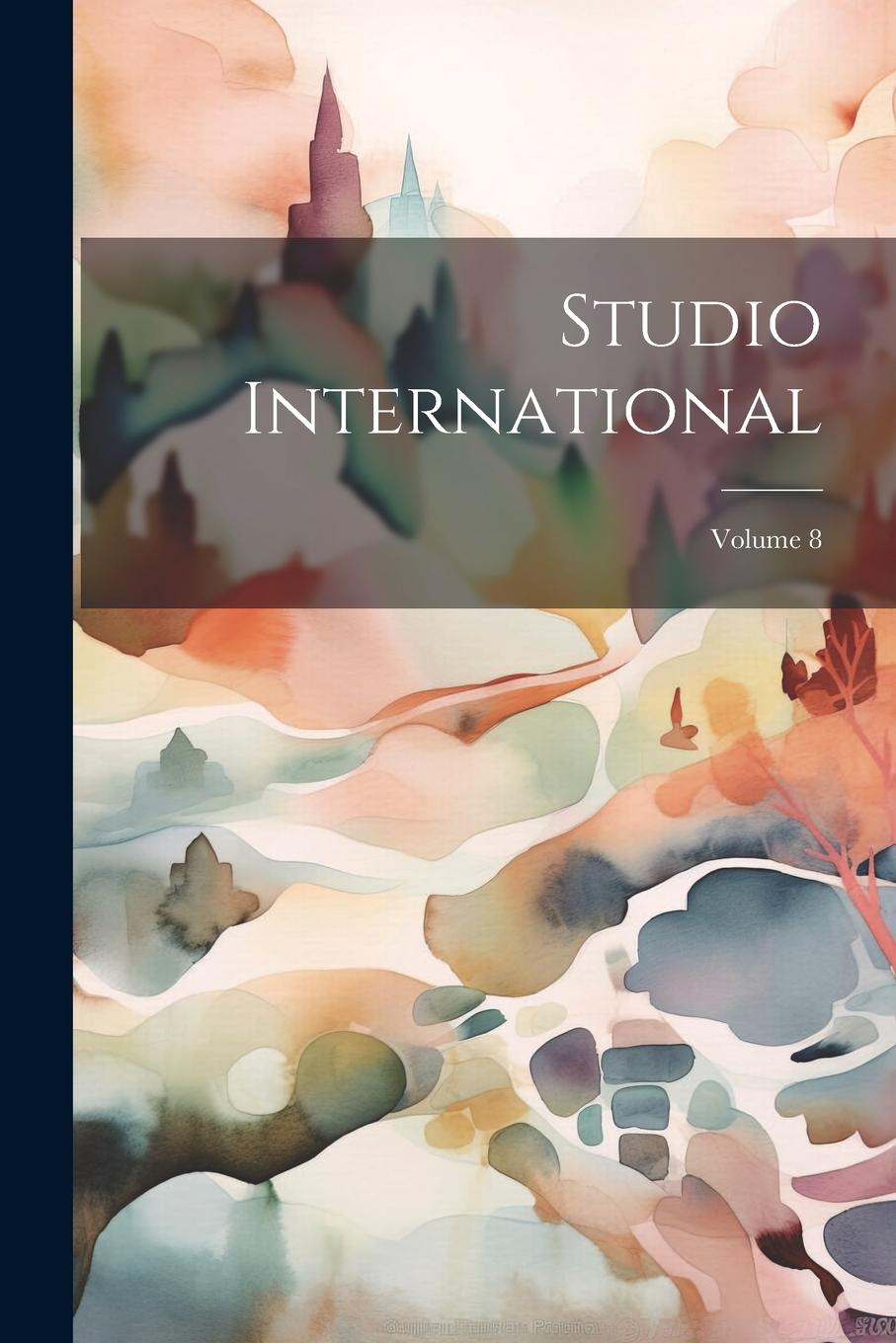 Knjiga Studio International; Volume 8 Anonymous