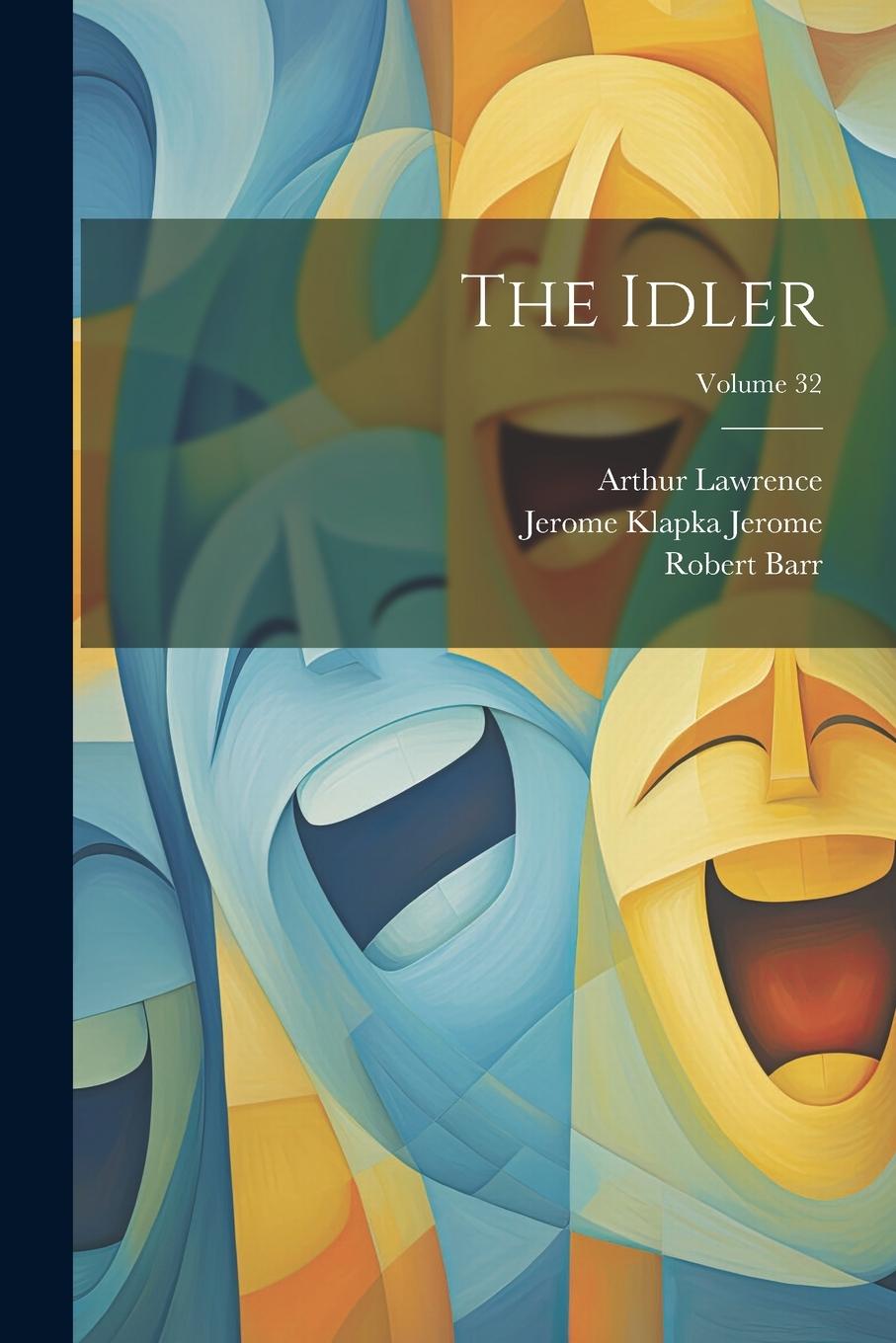 Knjiga The Idler; Volume 32 Robert Barr