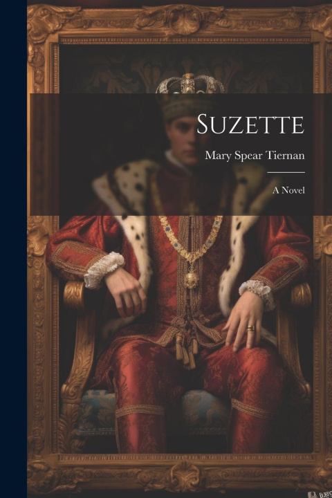 Knjiga Suzette Mary Spear Tiernan