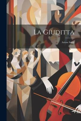 Knjiga La Giuditta: Azione Sacra Anonymous