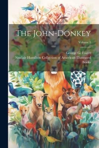 Knjiga The John-donkey; Volume 1 Sinclair Hamilton Collection of America
