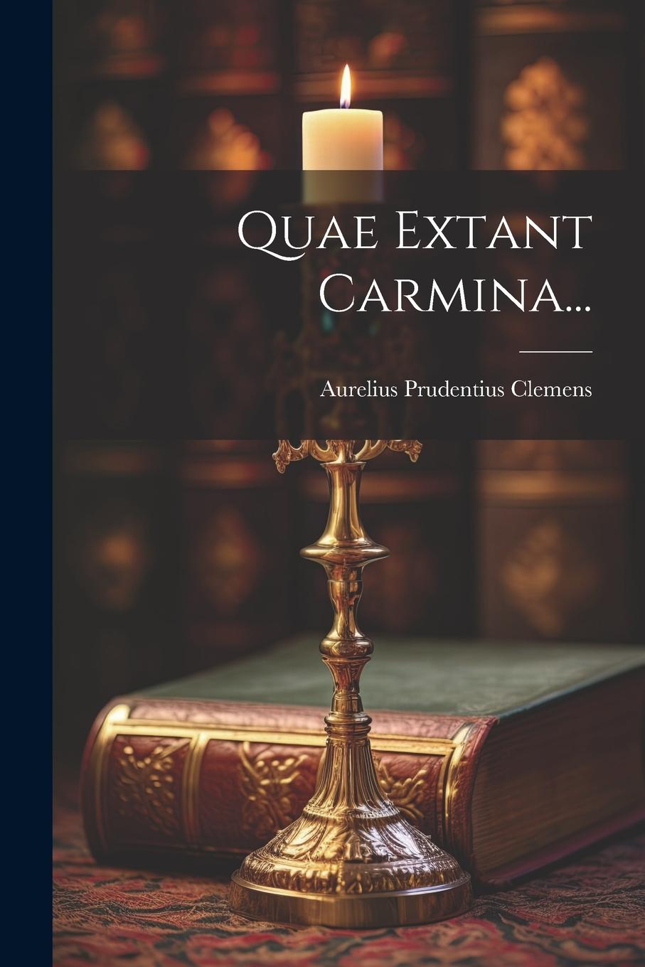 Knjiga Quae Extant Carmina... Aurelius Prudentius Clemens