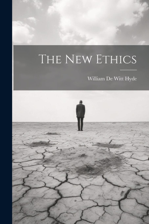 Knjiga The New Ethics William De Witt Hyde