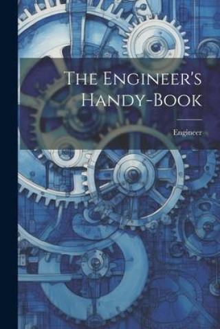Book The Engineer's Handy-book Engineer
