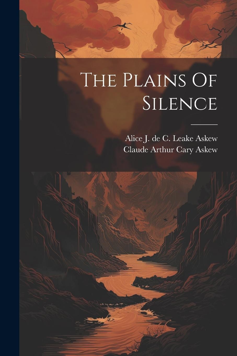 Knjiga The Plains Of Silence Claude Arthur Cary Askew