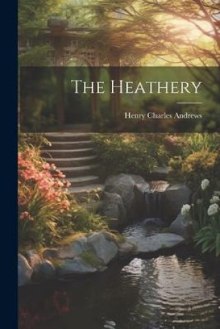 Buch The Heathery Henry Charles Andrews