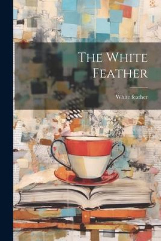 Knjiga The White Feather White feather