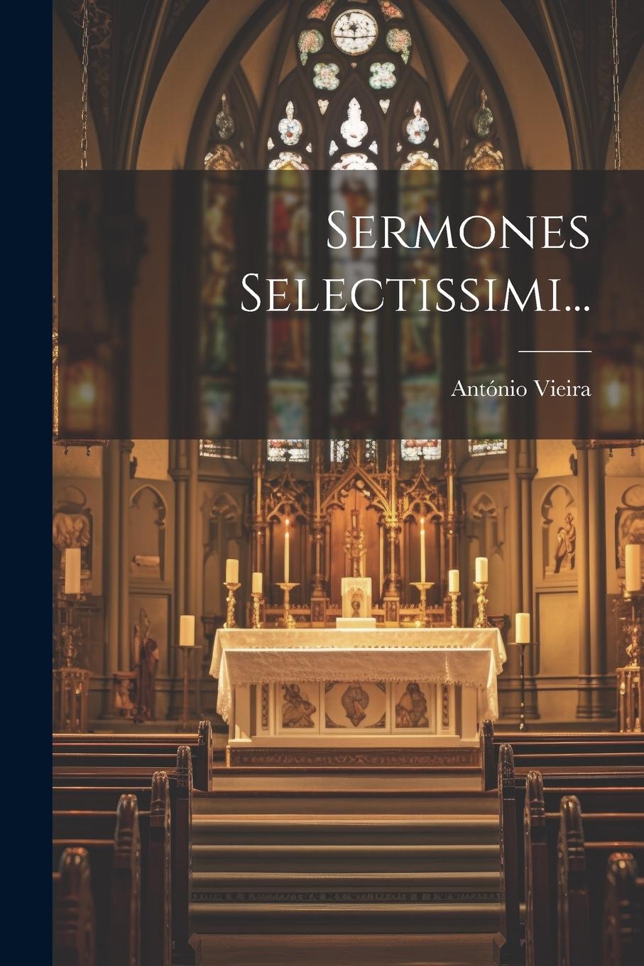 Knjiga Sermones Selectissimi... António Vieira