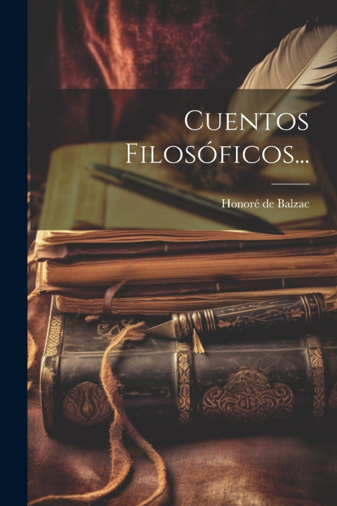 Knjiga Cuentos Filosóficos... Honoré de Balzac