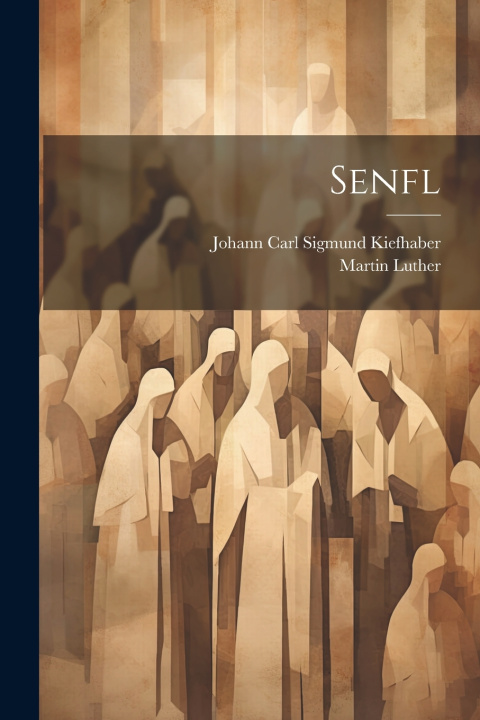 Knjiga Senfl Johann Carl Sigmund Kiefhaber
