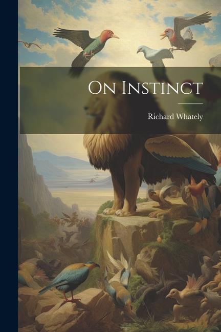Livro On Instinct Richard 1787-1863 Whately