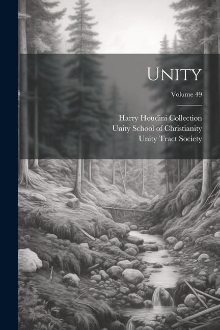 Kniha Unity; Volume 49 Unity School of Christianity
