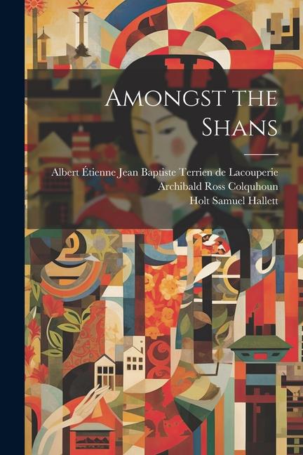 Buch Amongst the Shans Holt Samuel Hallett